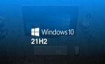 Các thay đổi trong bản cập nhật Windows 10 21H2