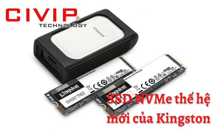 Kingston ra mắt SSD NVMe thế hệ mới và bộ chuyển đổi.