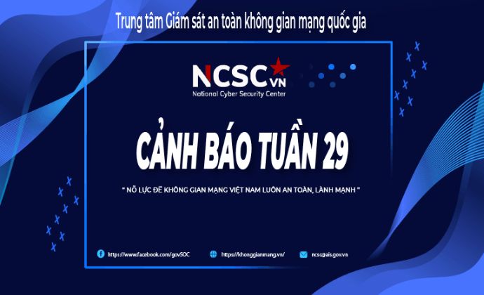 Cảnh báo an toàn thông tin tuần 29/2023